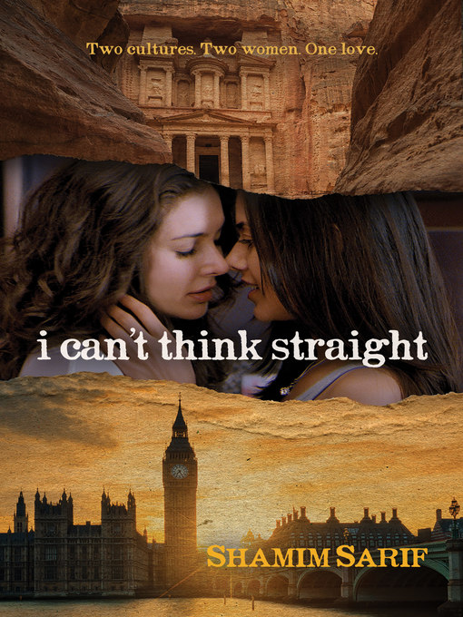 Title details for I Can't Think Straight by Shamim Sarif - Available